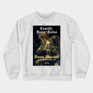 Saint-Saëns - Danse Macabre Crewneck Sweatshirt